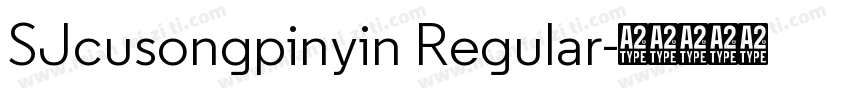 SJcusongpinyin Regular字体转换